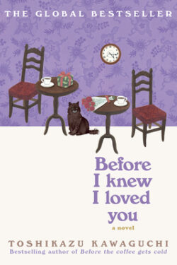 Before I Knew I Loved You by Toshikazu Kawaguchi book cover