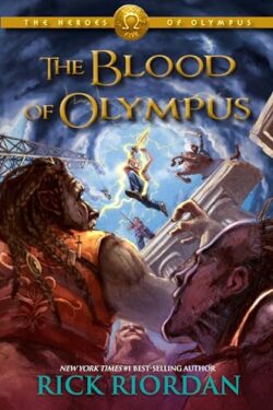 The Blood of Olympus (The Heroes of Olympus, Book 5) by Rick Riordan
