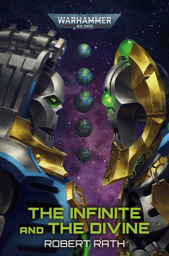 The Infinite and the Divine (Warhammer 40,000) by Robert Rath