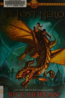 The Lost Hero (The Heroes of Olympus, Book 1) by Rick Riordan