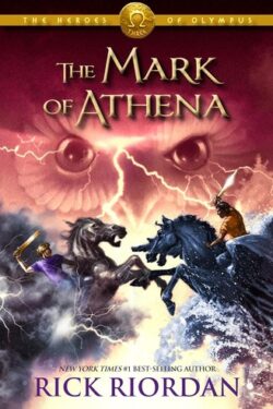 The Mark of Athena (The Heroes of Olympus, Book 3) by Rick Riordan