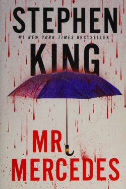 Mr. Mercedes (The Bill Hodges Trilogy, Book 1) by Stephen King