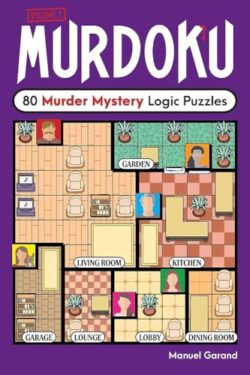 Murdoku: 80 Murder Mystery Logic Puzzles - Manuel Garand