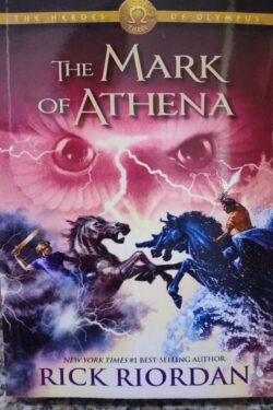 The Mark of Athena (The Heroes of Olympus, Book 3) by Rick Riordan
