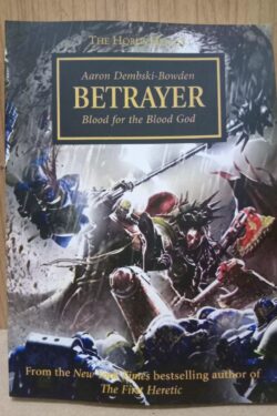 Betrayer (The Horus Heresy, Book 24) by Aaron Dembski-Bowden