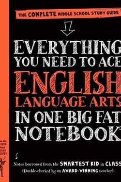 Everything You Need to Ace English Language Arts in One Big Fat Notebook (Color)