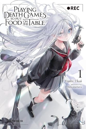 Playing Death Games to Put Food on the Table (Light Novel) Vol. 1