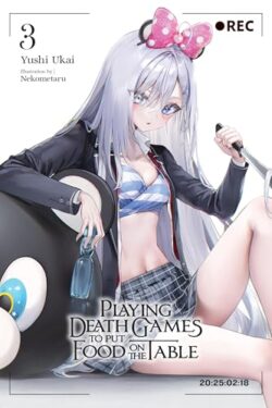 Playing Death Games to Put Food on the Table (Light Novel) Vol. 3