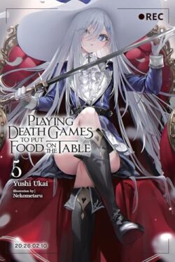 Playing Death Games to Put Food on the Table (Light Novel) Vol. 5