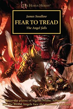 Fear to Tread (The Horus Heresy, Book 21) by James Swallow