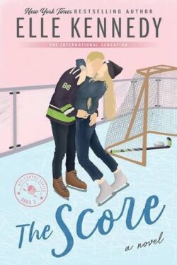 The Score (Off-Campus, Book 3) by Elle Kennedy