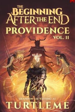 The Beginning After The End Book 11: Providence