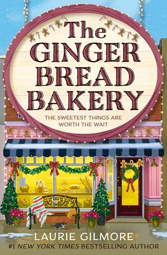 The Gingerbread Bakery (Dream Harbor 5) by Laurie Gilmore