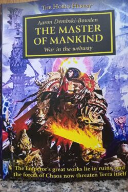 The Master of Mankind (The Horus Heresy, Book 41) by Aaron Dembski-Bowden