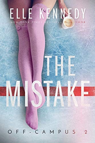 The Mistake (Off-Campus Book 2) by Elle Kennedy