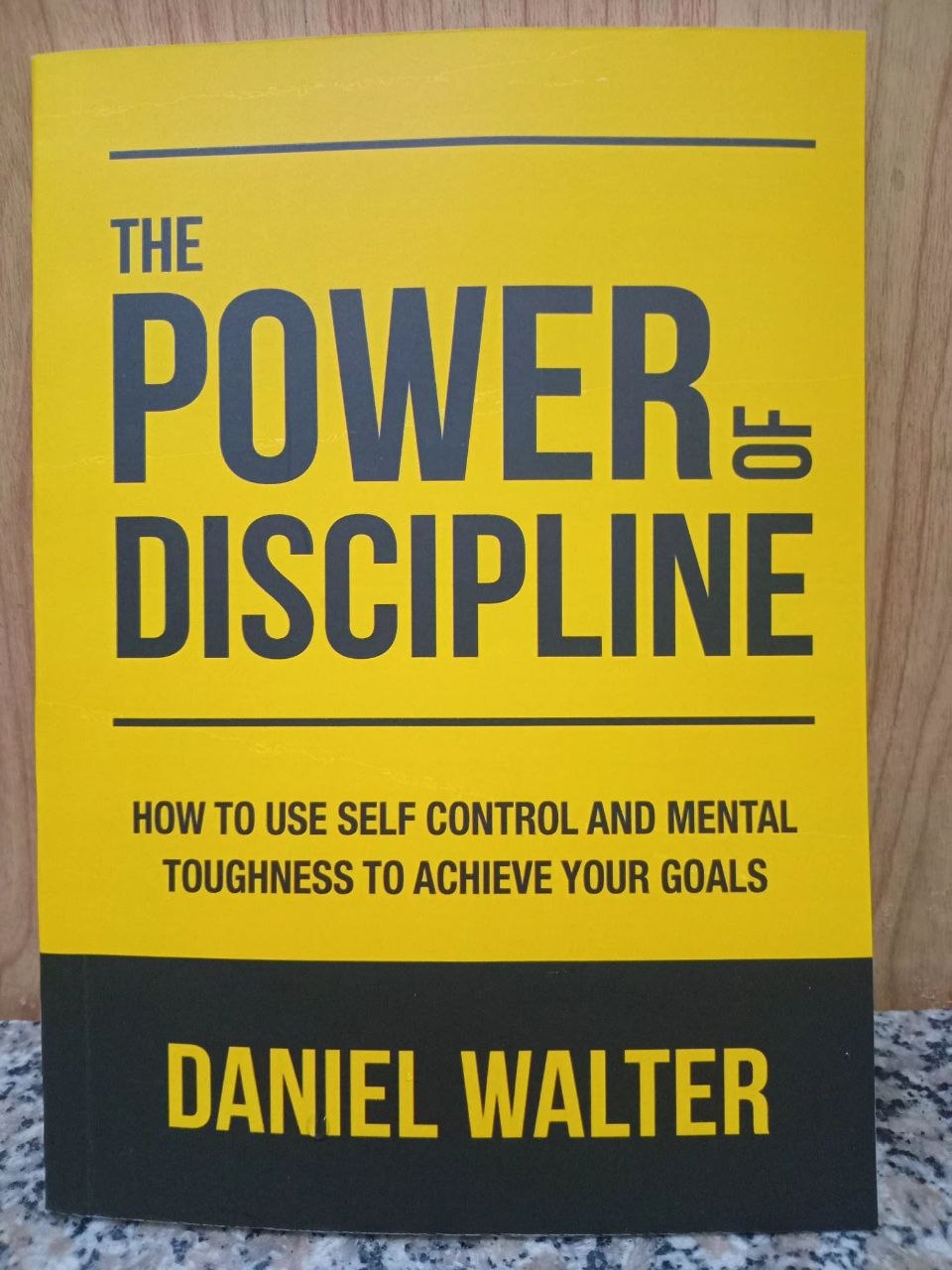 The Power of Discipline by Daniel Walter