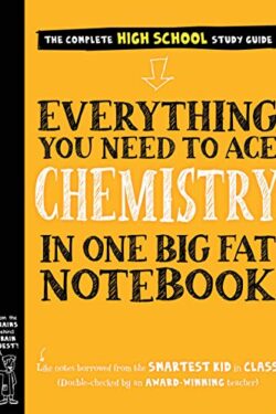 Everything You Need to Ace Chemistry in One Big Fat Notebook: The Complete High School Study Guide (Black and White A5 size)