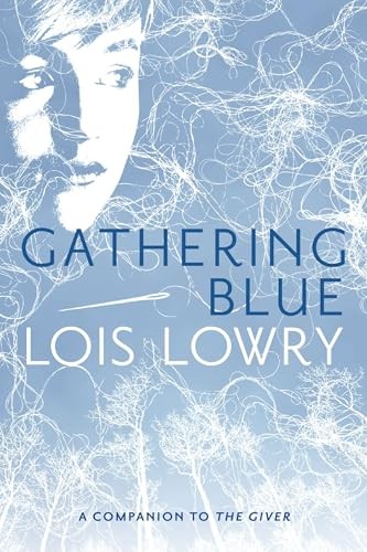 Gathering Blue by Lois Lowry