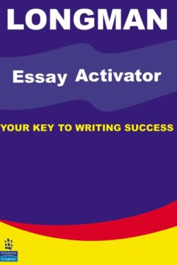 Longman Essay Activator: Your Key to Writing Success