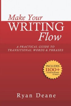 Make Your Writing Flow by Ryan Deane