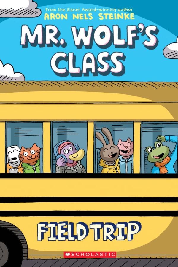 Mr. Wolf's Class Vol.4: Field Trip by Aron Nels Steinke