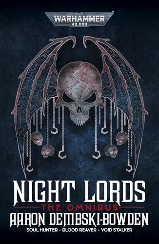 Night Lords: The Omnibus (Warhammer 40,000) by Aaron Dembski-Bowden