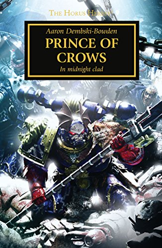 Prince of Crows (The Horus Heresy Novella) by Aaron Dembski-Bowden