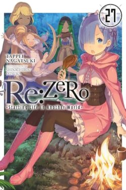 Re:ZERO -Starting Life in Another World Vol.27 English Version Light Novel