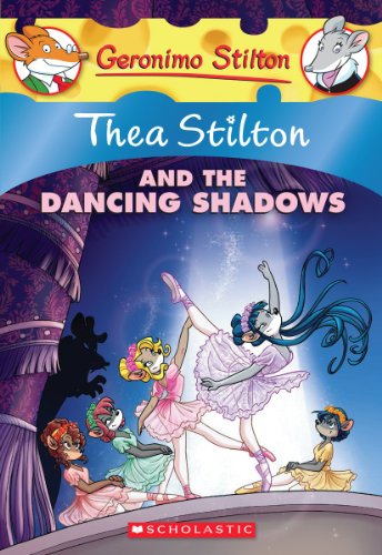Thea Stilton and the Dancing Shadows (Thea Stilton 14)
