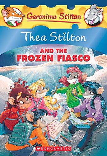 Thea Stilton and the Frozen Fiasco (Thea Stilton 25)