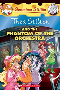Thea Stilton and the Phantom of the Orchestra (Thea Stilton 29)