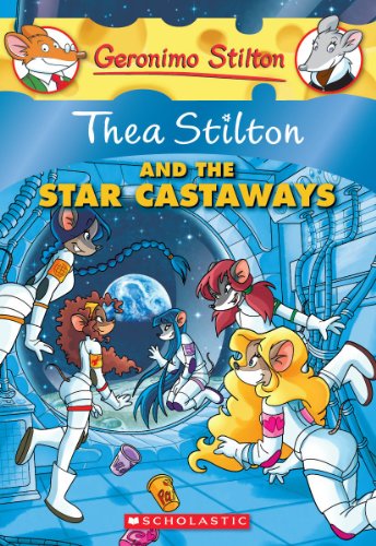Thea Stilton and the Star Castaways (Thea Stilton 7)