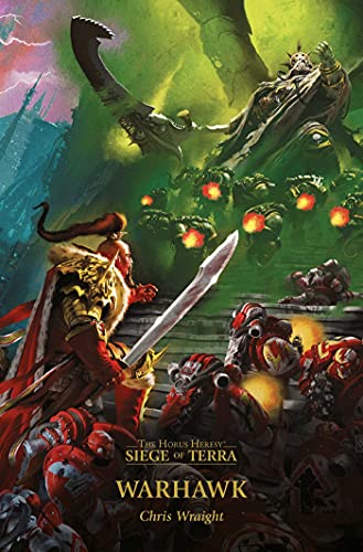Warhawk (The Horus Heresy: Siege of Terra, Book 6) by Chris Wraight